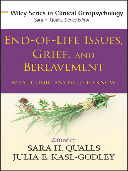 Title details for End-of-Life Issues, Grief, and Bereavement by Sara Honn Qualls - Available